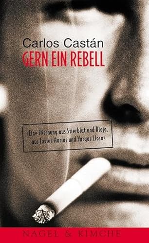 Gern ein Rebell: Erzählungen Gern ein Rebell: Erzählungen von Verlag Nagel & Kimche AG