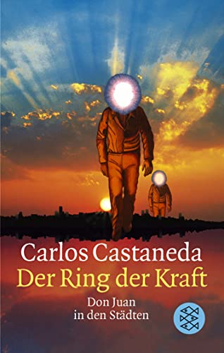 Der Ring der Kraft: Don Juan in den Städten