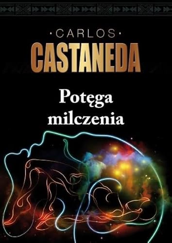 Potęga milczenia: Edukacji u don Juana ciąg dalszy Potęga milczenia: Edukacji u don Juana ciąg dalszy von Vis-a-vis / Etiuda