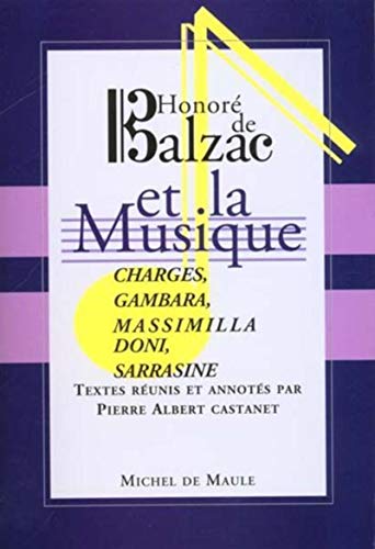 HONORE DE BALZAC ET LA MUSIQUE von MICHEL DE MAULE