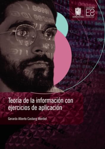 Teoría de la información con ejercicios de aplicación Teoría de la información con ejercicios de aplicación von Universidad Distrital Francisco José de Caldas