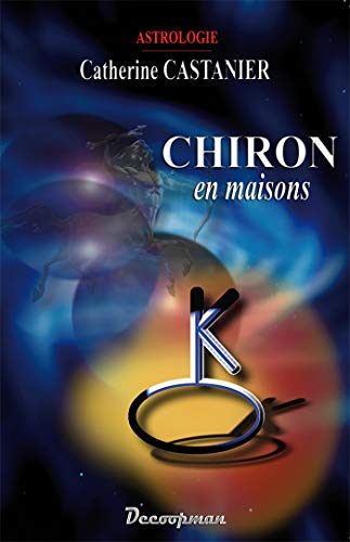 Chiron en maisons von Surdefens