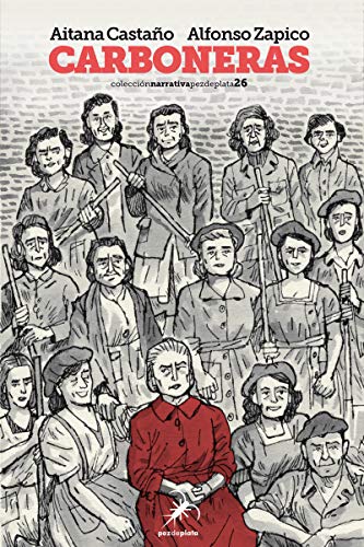 Carboneras (Narrativa Pez de Plata, Band 26) von Editorial Pez de Plata