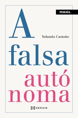 A falsa autónoma (EDICIÓN LITERARIA - POESÍA) von Edicións Xerais