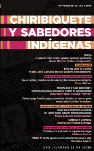 Chiribiquete y sabedores indígenas Chiribiquete y sabedores indígenas von Universidad de los Andes
