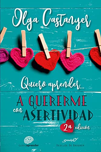 Quiero aprender a quererme con asertividad (Serendipity, Band 210) von Desclée De Brouwer