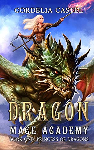 Dragon Mage Academy (Princess of Dragons, Band 1) von Independently Published