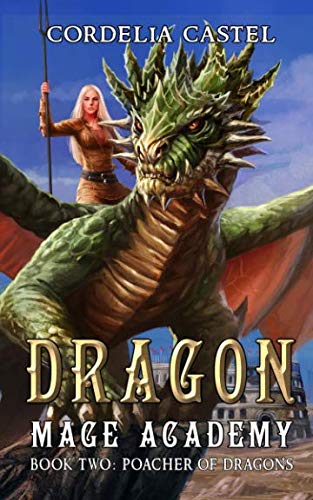 Dragon Mage Academy: Poacher of Dragons von Independently published