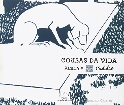 Cousas da vida animais (Biblioteca Castelao, Band 100)