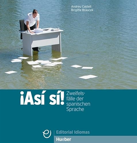 ¡Así sí!: Zweifelsfälle der spanischen Sprache / Buch ¡Así sí!: Zweifelsfälle der spanischen Sprache / Buch von Hueber Verlag