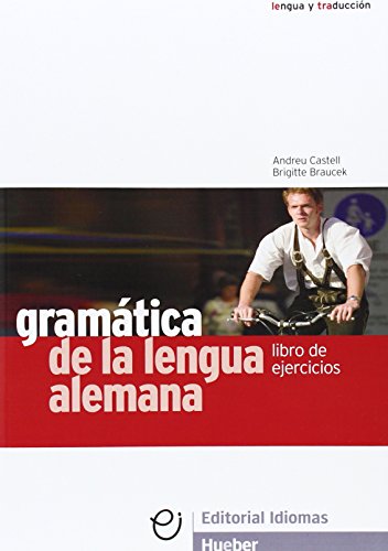 Gramática de la lengua alemana: Deutsch als Fremdsprache / Ejercicios (Gramatica Aleman) von Hueber