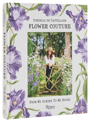 Flower Couture: From My Garden to My House von Rizzoli