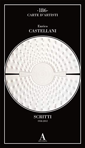Scritti (1958-2012) (Carte d'artisti)