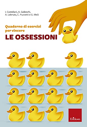 Quaderno di esercizi per vincere le ossessioni (Quaderni operativi) von Erickson