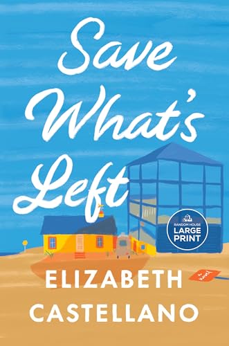Save What's Left: A Novel: A Novel (Good Morning America Book Club) (Random House Large Print) von Diversified Publishing