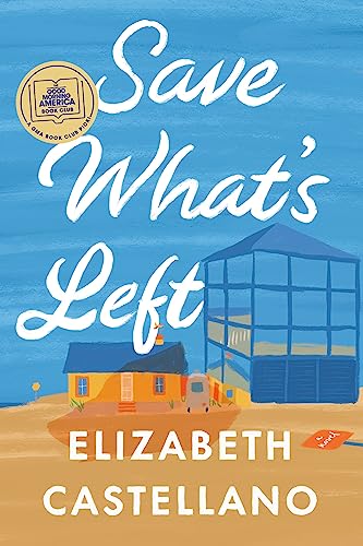 Save What's Left: A Novel