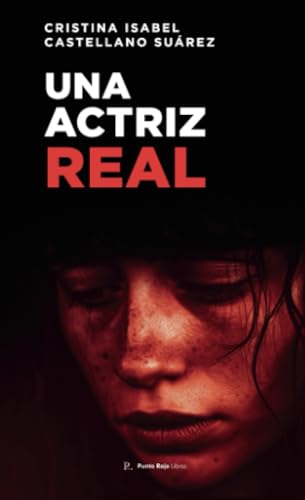 Una actriz real Una actriz real von Punto Rojo Libros S.L.