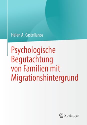 Psychologische Begutachtung von Familien mit Migrationshintergrund von Springer