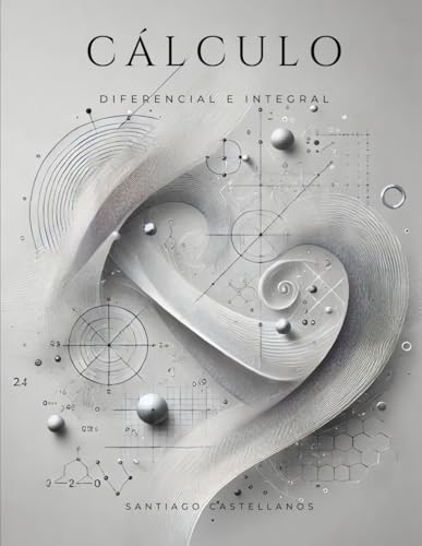 Cálculo Diferencial e Integral: CALCULUS, MATH, Engineering von Independently published