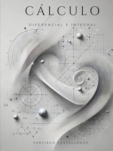 Cálculo Diferencial e Integral: CALCULUS, MATH, Engineering von Independently published