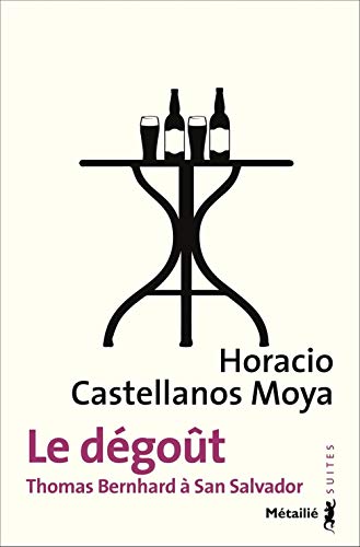 Le Dégoût: Thomas Bernhard à San Salvador Le Dégoût: Thomas Bernhard à San Salvador von METAILIE