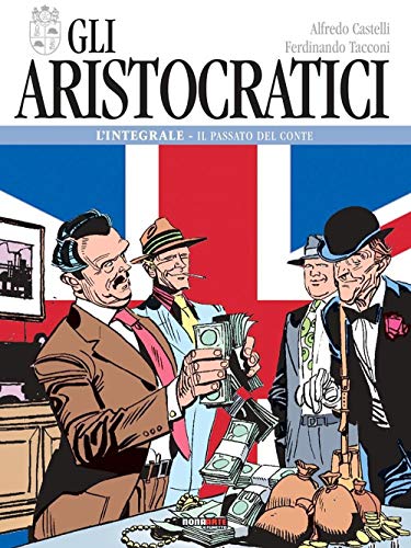 Gli aristocratici. L'integrale. Il passato del conte (Vol. 2)