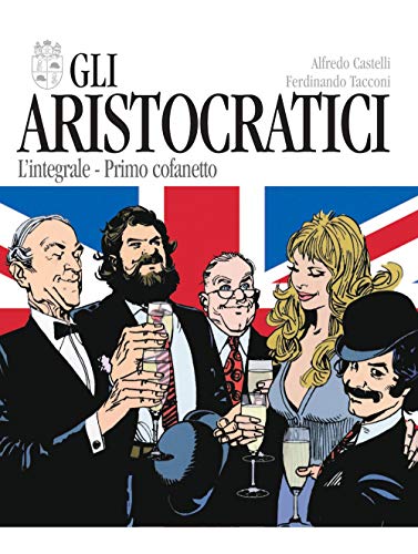 Gli aristocratici. L'integrale. Primo cofanetto (Vol. 1-5)