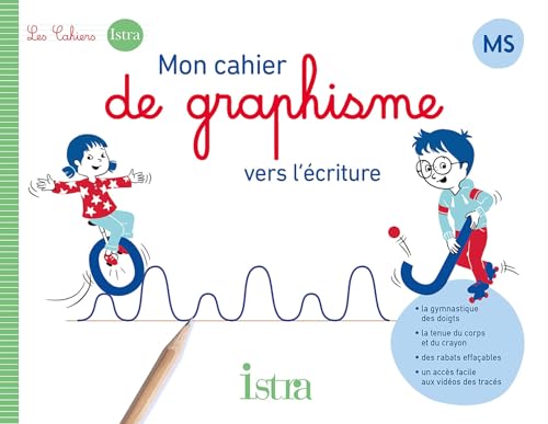 Mon cahier de graphisme vers l'écriture MS - Cahier élève - Ed. 2024 von ISTRA