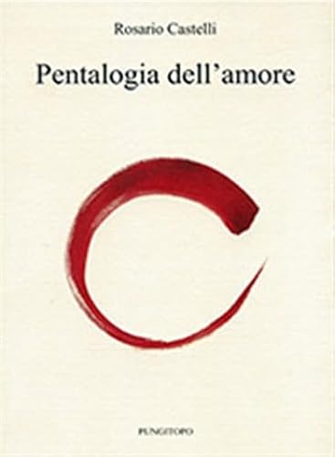 Pentalogia dell'amore (Memoria e interpretazione) von Pungitopo