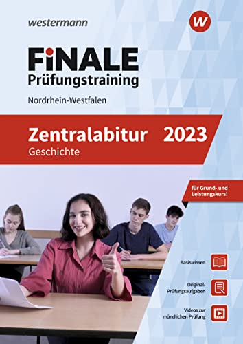 FiNALE Prüfungstraining Zentralabitur Nordrhein-Westfalen: Geschichte 2023 FiNALE Prüfungstraining Zentralabitur Nordrhein-Westfalen: Geschichte 2023