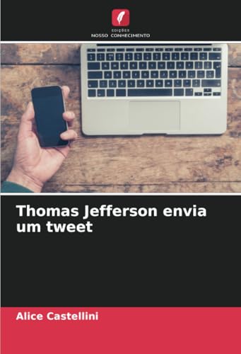 Thomas Jefferson envia um tweet von Edições Nosso Conhecimento