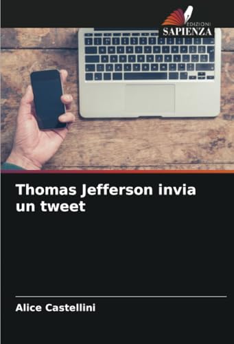 Thomas Jefferson invia un tweet von Edizioni Sapienza