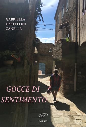 Gocce di sentimento (Poesia) von Il Foglio Letterario Edizioni
