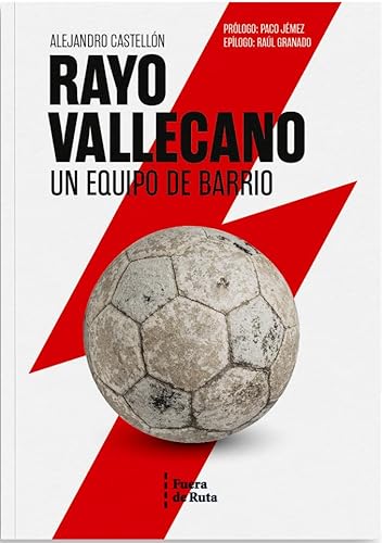 Rayo Vallecano: Un equipo de barrio von Fuera de Ruta