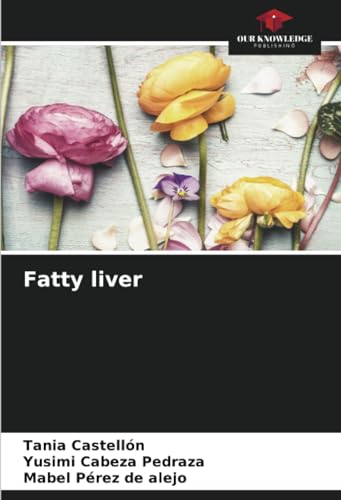 Fatty liver: DE von Our Knowledge Publishing