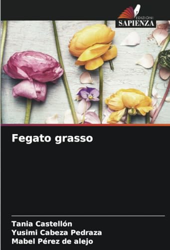 Fegato grasso: DE von Edizioni Sapienza