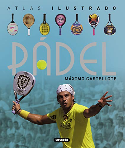 El padel (Atlas Ilustrado)