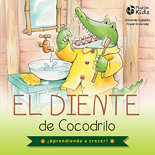 El diente de Cocodrilo (¡Aprendiendo a crecer!) von Pluton Ediciones
