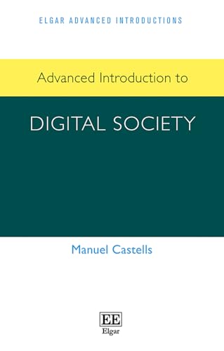 Advanced Introduction to Digital Society (Elgar Advanced Introductions)
