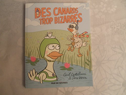 DES CANARDS TROP BIZARRES von RUE DE SEVRES