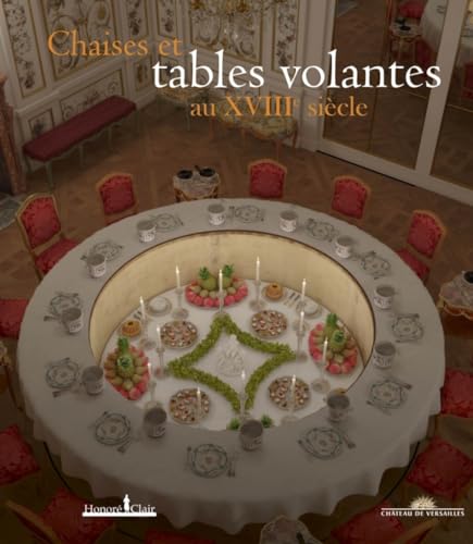 Chaises et tables volantes au XVIIIe siecle von HONORE CLAIR