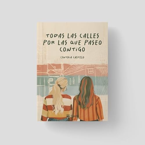 Todas las calles por las que paseo contigo Todas las calles por las que paseo contigo von Durii Editorial