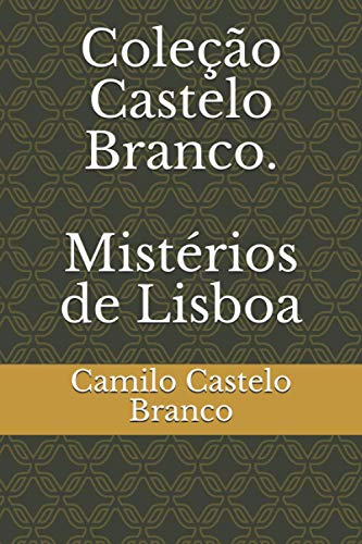 Coleção Castelo Branco. Mistérios de Lisboa