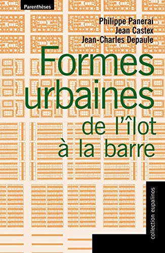 Formes urbaines de l'îlot à la barre von PARENTHESES