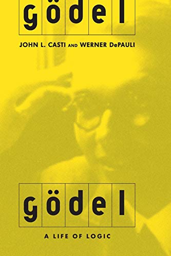 Godel: A Life Of Logic, The Mind, And Mathematics von Basic Books