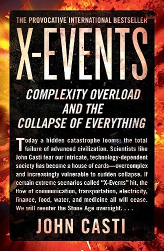 X-Events: Complexity Overload and the Collapse of Everything