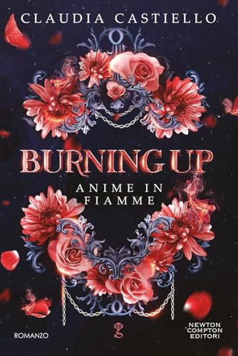 Burning up. Anime in fiamme (Anagramma) von Newton Compton Editori
