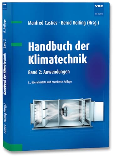 Handbuch der Klimatechnik: Band 2: Anwendungen Handbuch der Klimatechnik: Band 2: Anwendungen von Vde Verlag GmbH