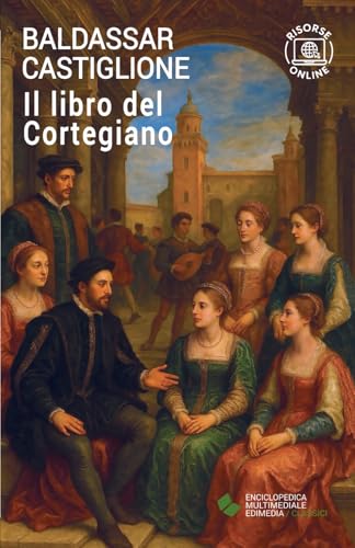 Il libro del Cortegiano von Edimedia