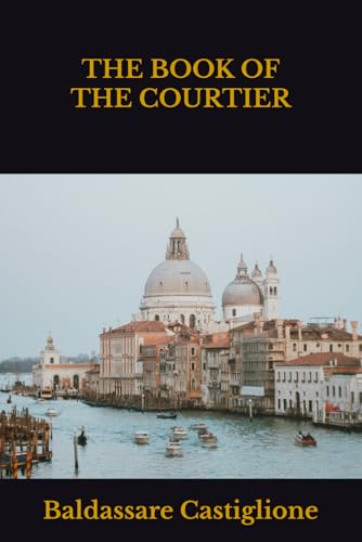 THE BOOK OF THE COURTIER